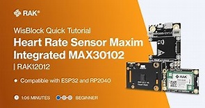 Heart Rate Sensor Maxim Integrated MAX30102 Work with Arduino IDE | RAK12012