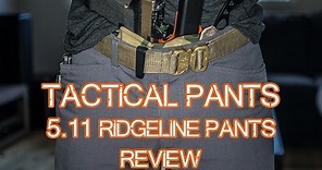 5.11 Ridgeline review - Tactical Pants