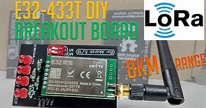E32-433T LoRa module Tutorial | DIY breakout board for E32 module