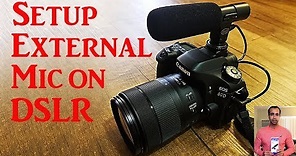 How to Setup and Use External Mic on Canon DSLR