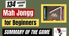 Mah Jongg for Beginners What is Mah Jongg? How is it played? Is it like game Rummy?