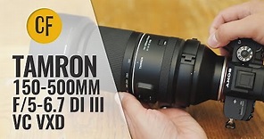 Tamron 150-500mm f/5-6.7 Di III VC VXD lens review with samples (Full-frame & APS-C)