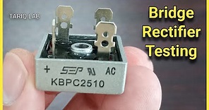Bridge Rectifier Testing | KBPC2510 | KBPC3510 | KBPC5010