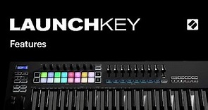 Launchkey [MK3] - Features // Novation