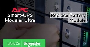 APC Smart-UPS Modular Ultra 5-20kW - How to replace the battery module