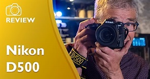 Nikon D500 detailed hands on field test and review in 4K