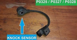 Knock Sensor P0325 P0327 P0328 | How to Test and Replace