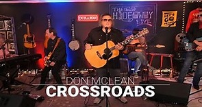 Don McLean - Crossroads (Live from 615 Hideaway)