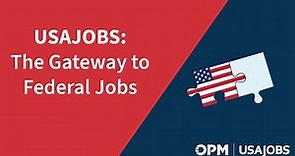 USAJOBS: A Gateway to Federal Jobs