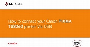 How to set up your Canon PIXMA HOME TS8260 using a USB cable connection