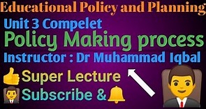 Policy Making Process in Educational policy and planning