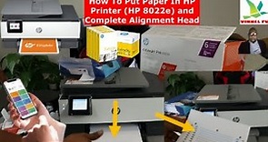 How To Put Paper In HP Printer (HP 8022e) and Complete Alignment Head