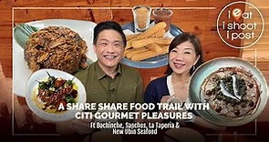 It s food for sharing! Food Trail with Citi Gourmet Pleasures