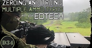 EOTECH 512 ZEROING and TRUING to multiple ammo types.