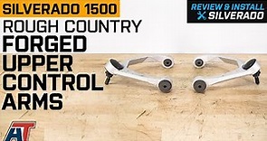 2007-2016 Silverado 1500 Rough Country Forged Upper Control Arms 7-Inch Lift Review & Install
