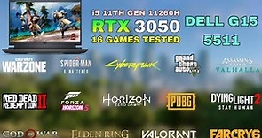 Dell G15 - i5 11th Gen 11260H RTX 3050 - Test in 16 Games in 2022