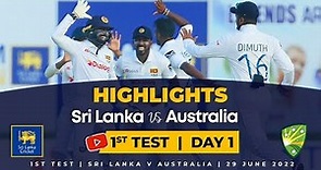 Day 1 Highlights | 1st Test, Sri Lanka vs Australia 2022