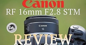 Canon RF 16mm F2.8 STM Review | Fun, Flawed, and Useful