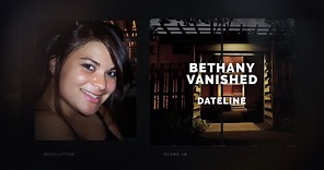 Dateline Episode Trailer: Bethany Vanished | Dateline NBC