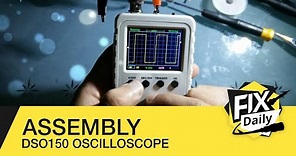JYE TECH DSO Shell DSO150 15001K Oscilloscope full assembly and calibration