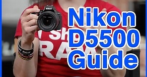 Nikon D5500 Users Guide