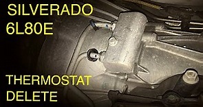Silverado 6L80E Transmission Thermostat Delete (2014-2018)