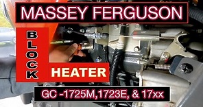 DIY Installation of Massey Ferguson Block Heater for GC 1725M, 1723E, 17XX Series Tractors