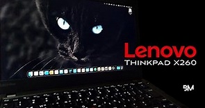 Lenovo Thinkpad X260 | One of the best Thinkpad!