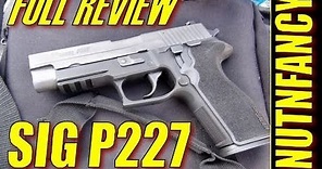 Sig P227 Full Review: Now This is a .45 by Nutnfancy