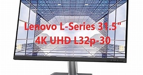Lenovo L-Series 31.5 4K UHD L32p-30 with inbuilt speakers review