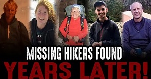 Missing Hikers FOUND YEARS LATER!