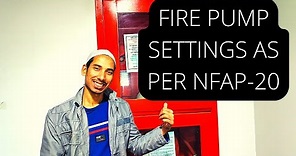 FIRE PUMP SETTINGS PRESSURE AS PER NFPA 20