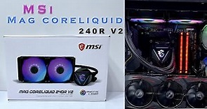 Msi Mag Core Liquid 240R V2 Unbox install & test