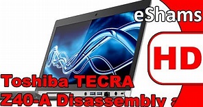 Toshiba TECRA Z40-A Partial Disassembly And Reassembly