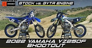 Stock vs. GYTR Engine | 2022 Yamaha YZ250F Shootout