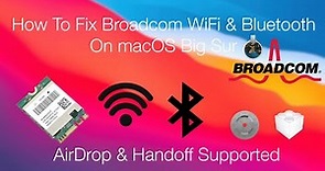 How to Fix Broadcom WiFi and Bluetooth on macOS Big Sur | Hackintosh | With AirDrop and Handoff