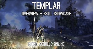 Templar Overview and Skills showcase - Elder Scrolls Online