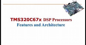 TMS320C67x DSP Processor Architecture