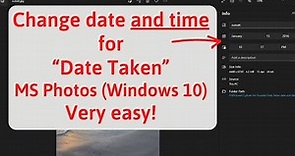Use Microsoft Photos to change date and time - Windows 10 - single photo only - Date taken