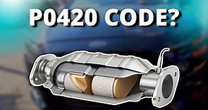 P0420 CODE CAUSES AND SOLUTIONS