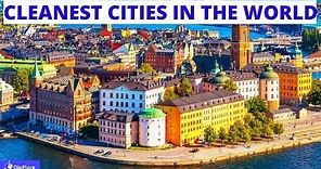 Top 10 Cleanest Cities in the World