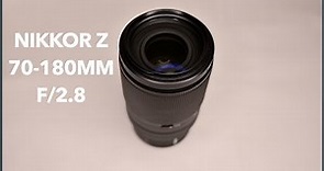 NIKKOR Z 70-180mm f/2.8 Review
