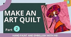 Making an Art Quilt | Embellishing with Inks and Beads (Part 2)