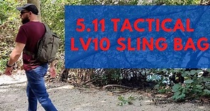 5.11 Tactical LV10 Sling Bag Review | EDC 2020