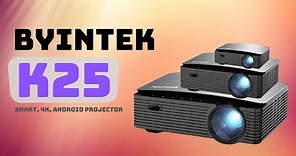 BYINTEK K25 Projector Review | Full HD, 4K, Smart, Android