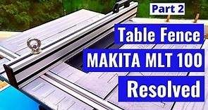 Part 2 | Makita MLT 100 Table Saw Fence DIY Upgrade / Replacement