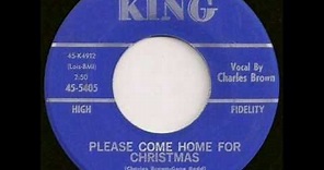 Charles Brown - Please Come Home For Christmas