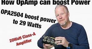 OpAmp Boost Power to 29Watts; 20Watt Class-A to 29W amplifier with OPA2604