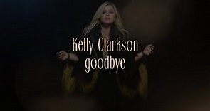 Kelly Clarkson - goodbye (Official Lyric Video)