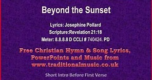 Beyond the Sunset - Hymn Lyrics & Music